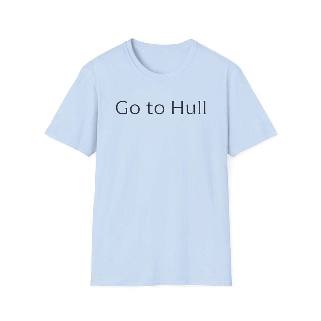 Go to Hull - Unisex Softstyle T-Shirt