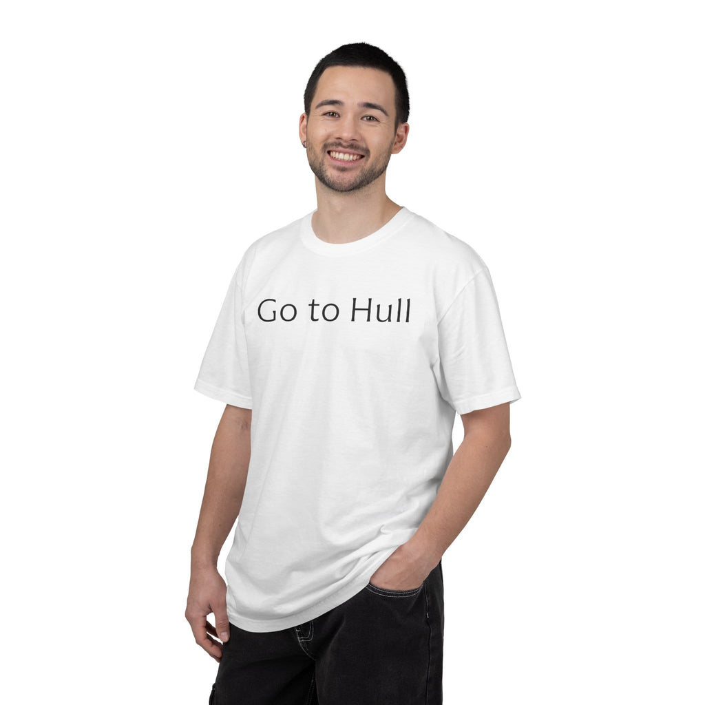 Go to Hull - Comfort Colors Brand Unisex T-Shirt