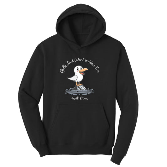 Gulls Just Want to Have Fun  – Adult Fleece Hoodie - Hull, MA