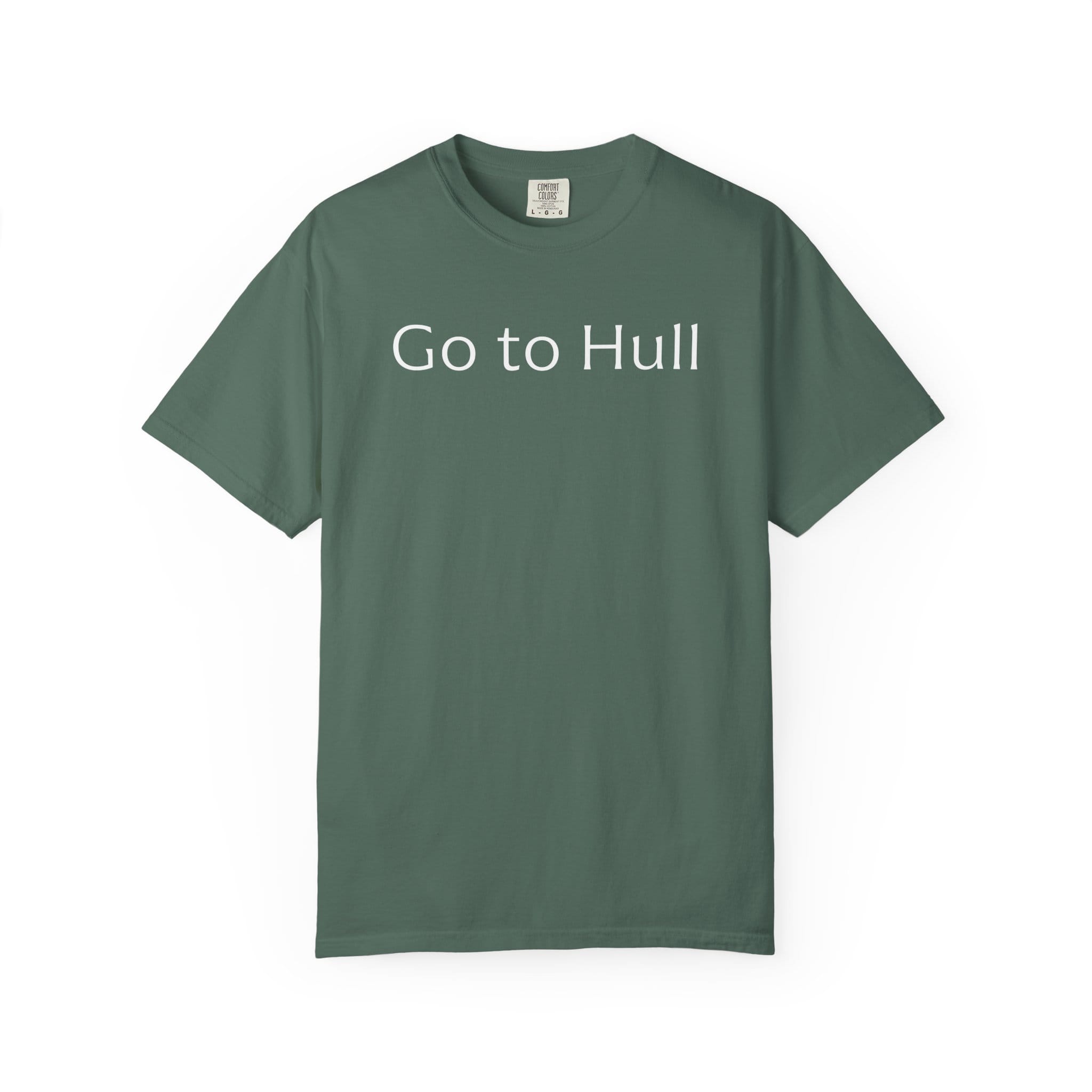 Go to Hull - Comfort Colors Brand Unisex T-Shirt