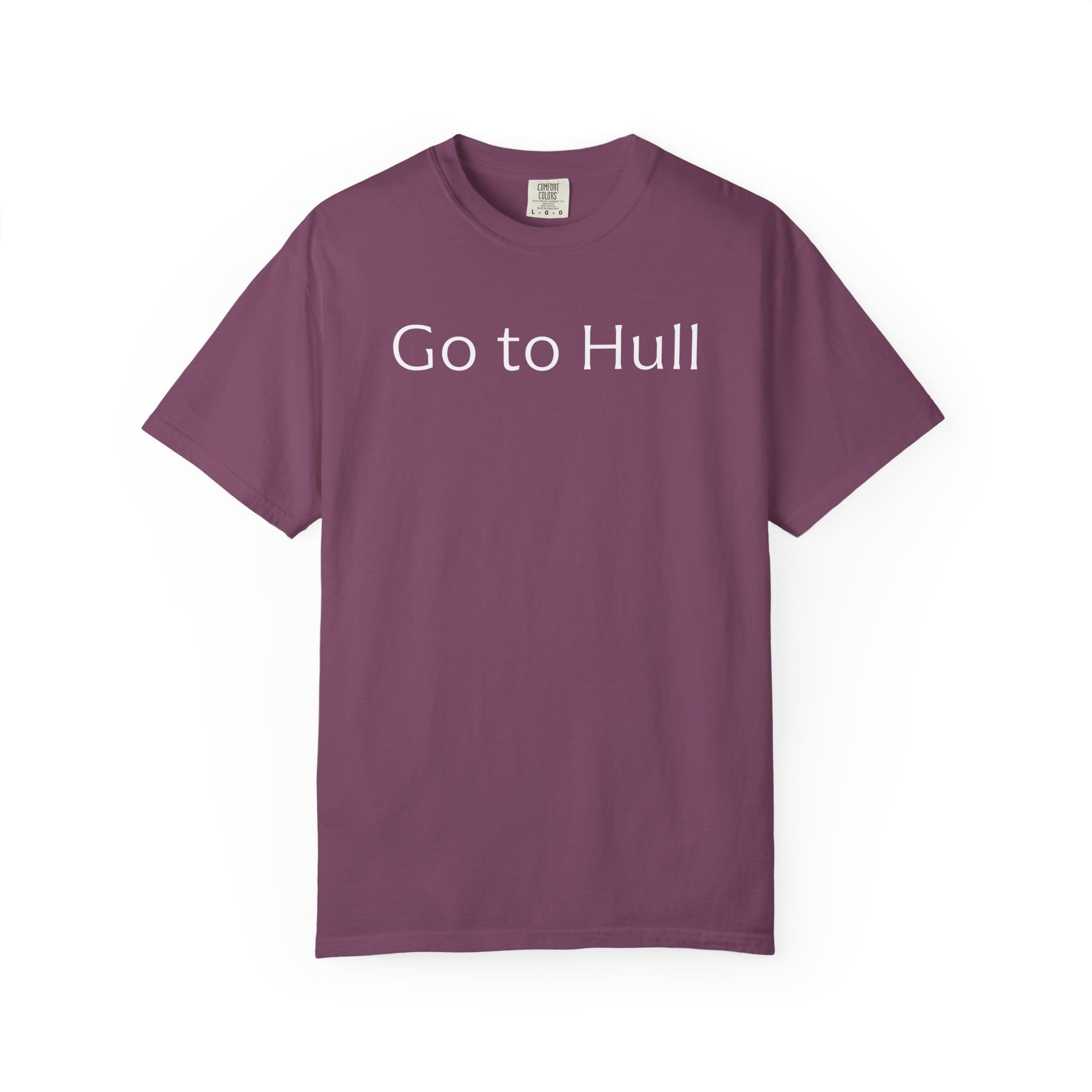 Go to Hull - Comfort Colors Brand Unisex T-Shirt