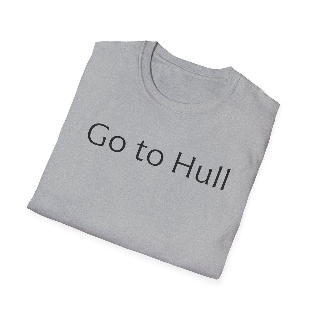 Go to Hull - Unisex Softstyle T-Shirt