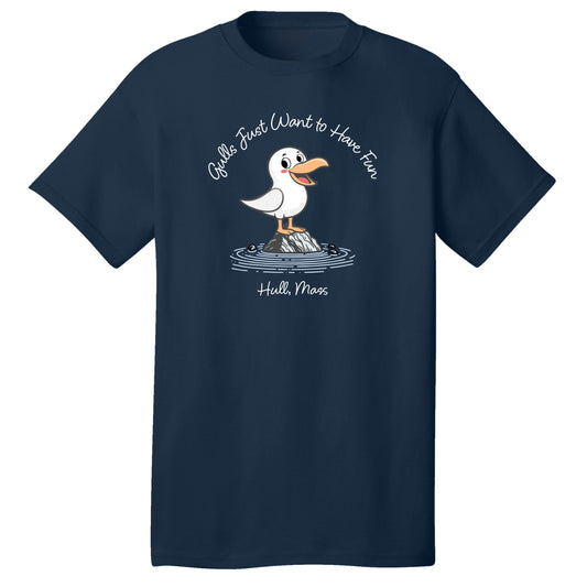 Gulls Just Want to Have Fun – Adult Cotton T-Shirt - Hull, MA