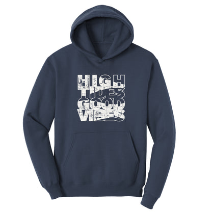 High Tides, Good Vibes  – Adult Fleece Hoodie