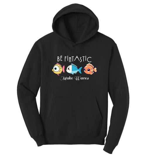 BE FINTASTIC  – Adult Fleece Hoodie