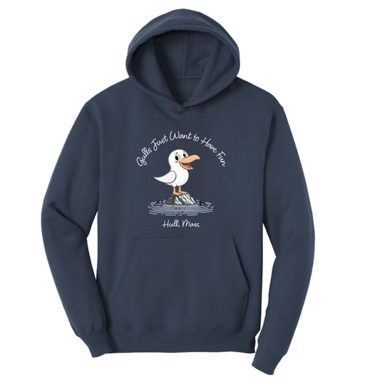 Gulls Just Want to Have Fun  – Adult Fleece Hoodie - Hull, MA