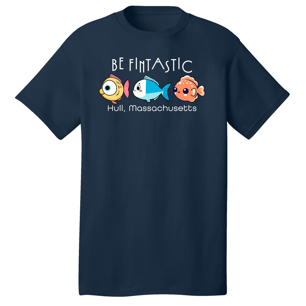 BE FINTASTIC – 100% Cotton Adult T-Shirt - Hull, MA
