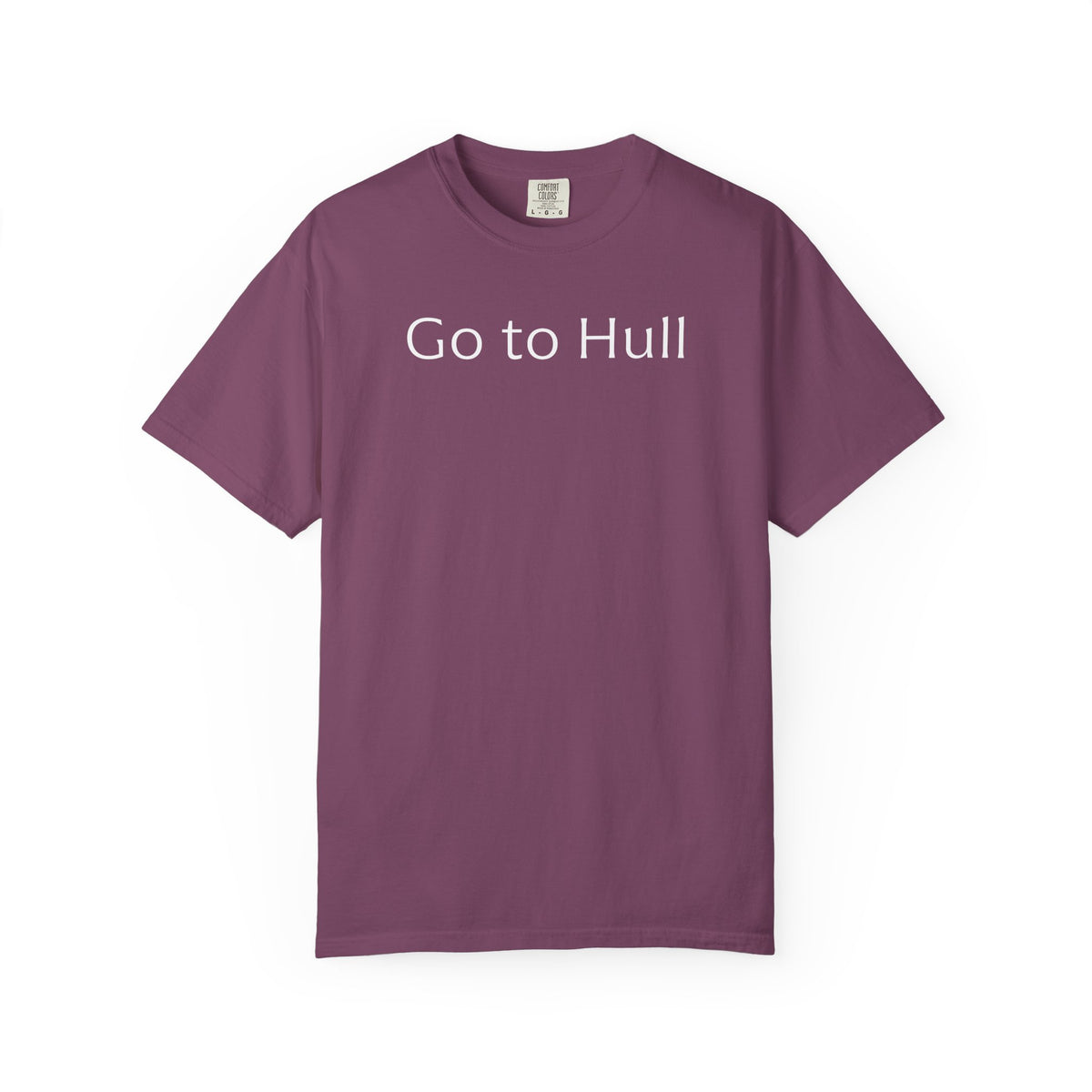 Go to Hull - Comfort Colors Brand Unisex T-Shirt