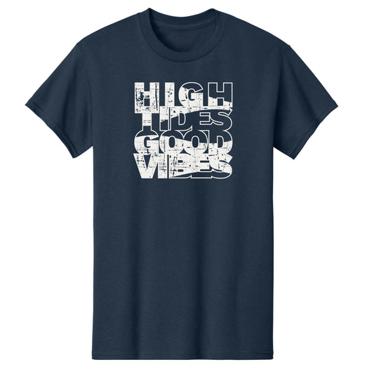 High Tides, Good Vibes – Adult Cotton T-Shirt