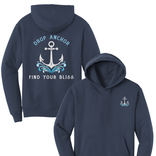 Drop Anchor, Find Your Bliss  – Adult Fleece Hoodie
