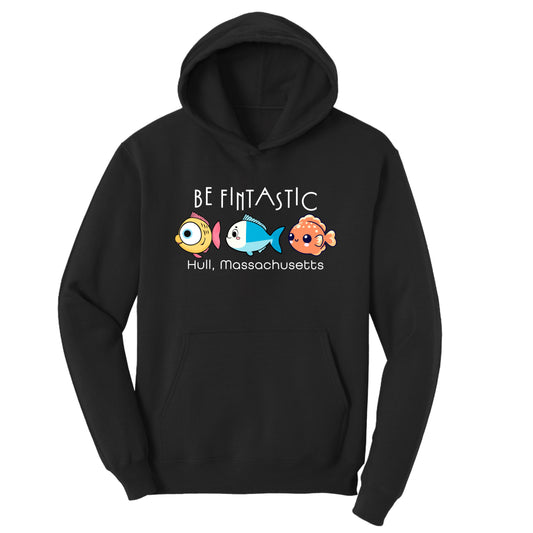 BE FINTASTIC – Adult Fleece Hoodie - Hull, MA