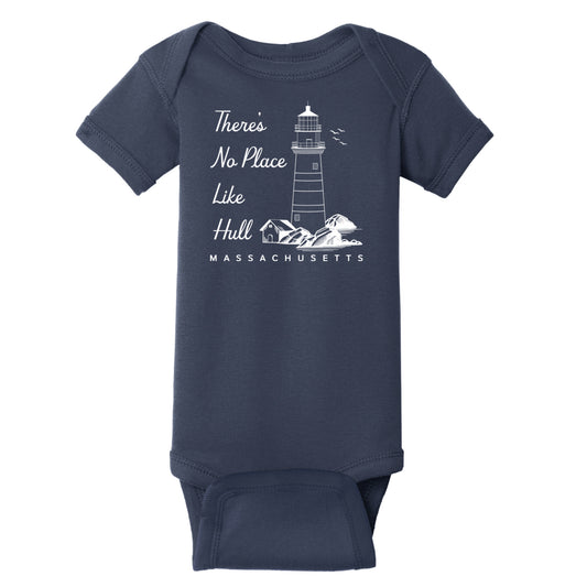 There’s No Place Like Hull  - 100% Cotton Infant Onesie - Hull, MA