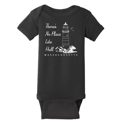 There’s No Place Like Hull  - 100% Cotton Infant Onesie - Hull, MA